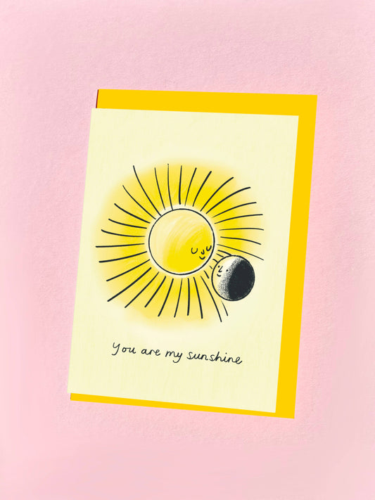You Are My Sunshine Card