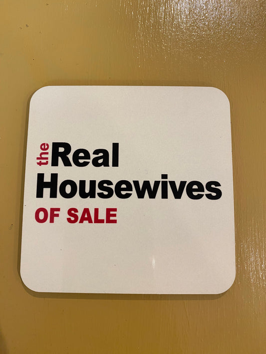 Real Housewives of Sale Coaster