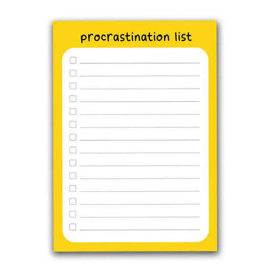 Procrastination List - A6 Memo pad / Listpad / Notepad