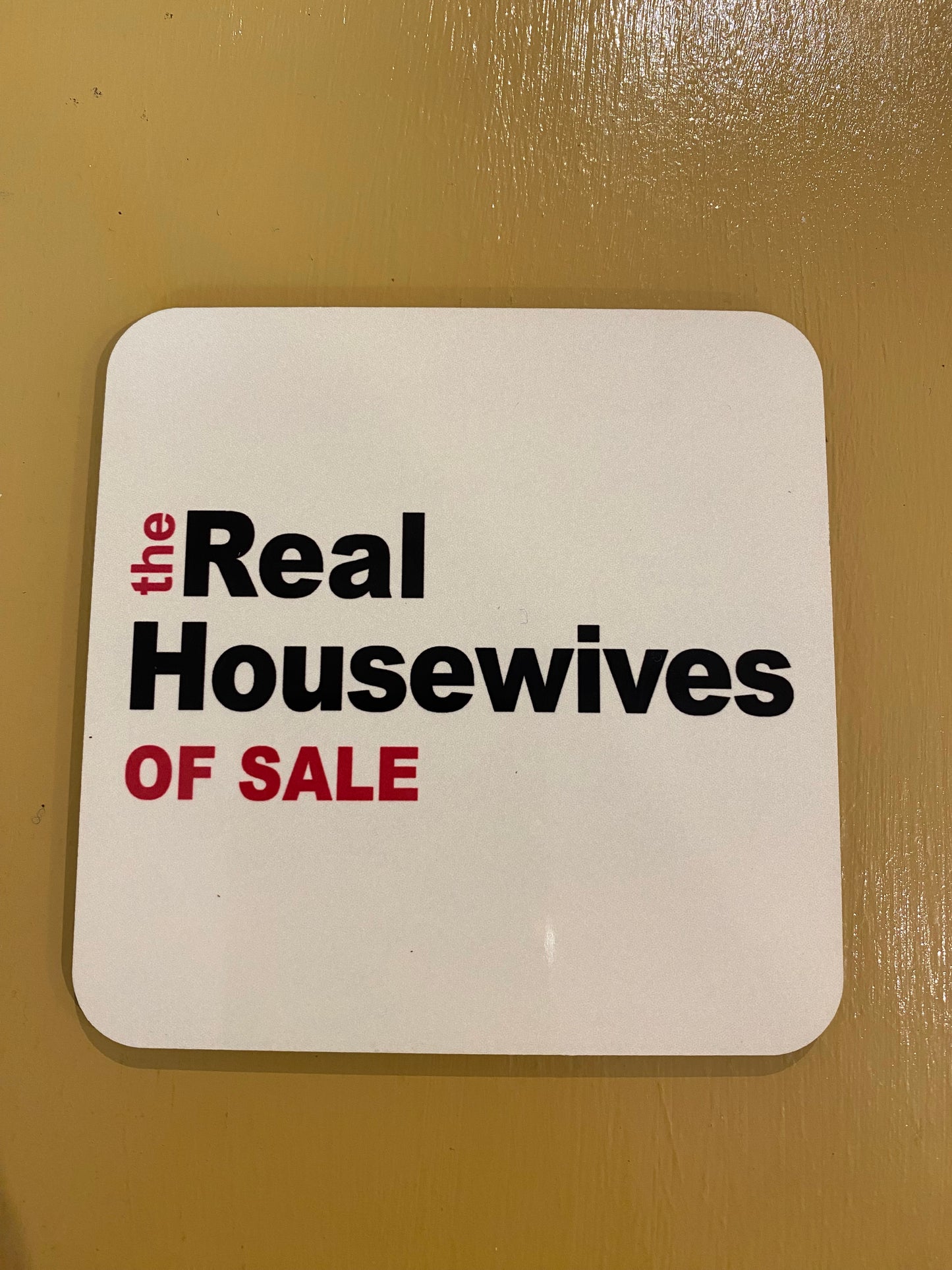 Real Housewives of Sale Coaster